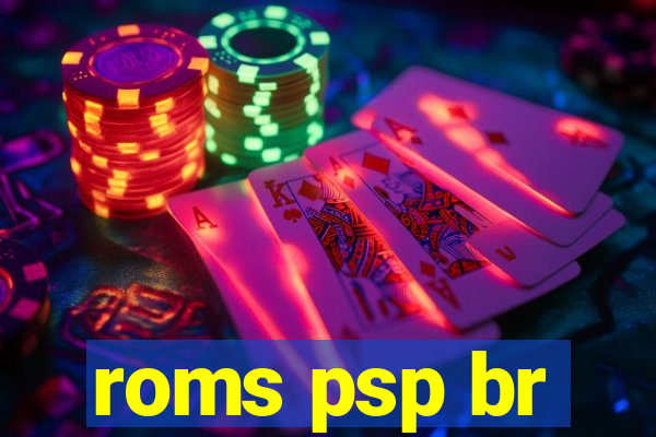 roms psp br
